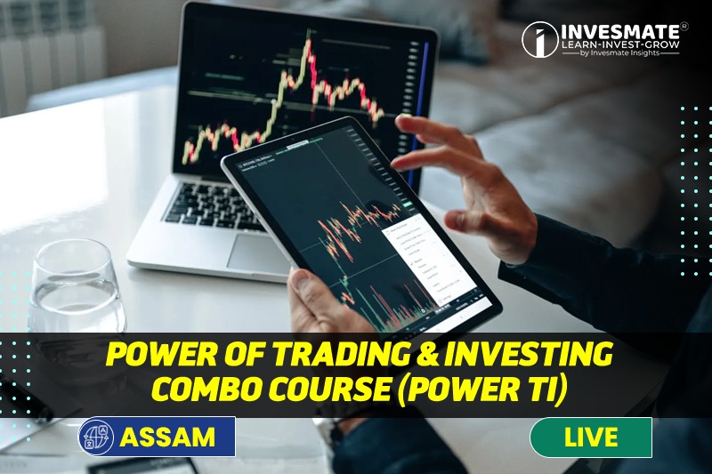 Power Of Trading & Investing Combo Course (Assam)